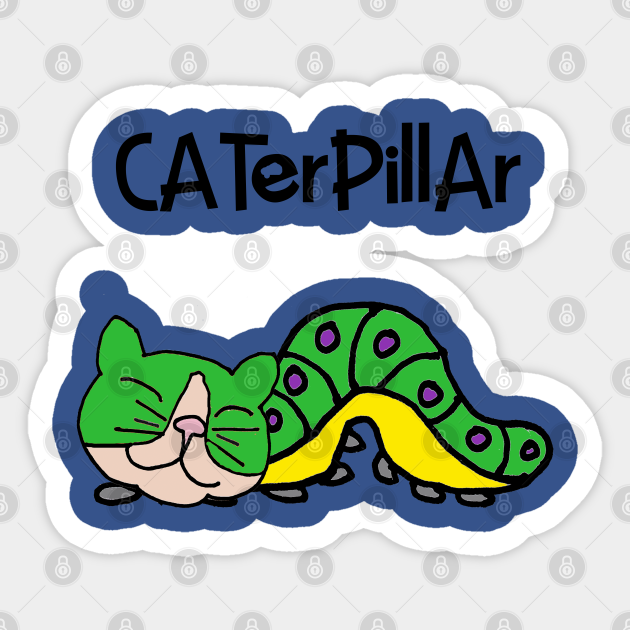Funny Caterpillar Pun Kitty Cat Cartoon Caterpillar Aufkleber